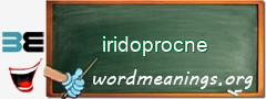 WordMeaning blackboard for iridoprocne